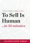 [30 Minutes 01] • To Sell Is Human... In 30 Minutes